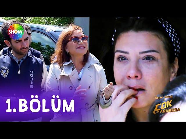 Demet Akbağ ile Çok Aramızda | 1. Bölüm