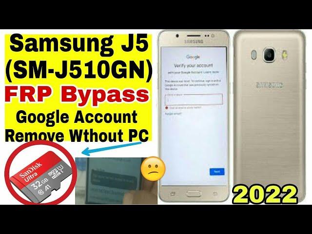 Samsung J5 2016 FRP Bypass 2022 | (SM-J510GN) Google Unlock | Without Pc Remove Google Account