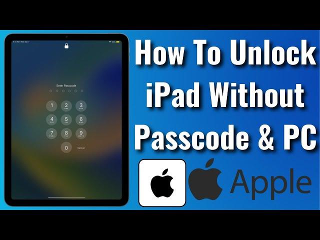 Forgot Your iPad Passcode? How To Unlock iPad Without Passcode and Computer - 2023