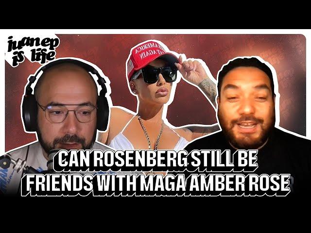 Can Rosenberg still be friends w/ MAGA supporting Amber Rose?