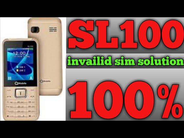 Qmobile SL100 invailid sim solution/QMobile SL100 IMEI change code