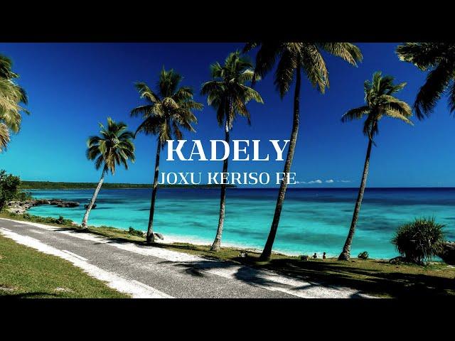 KADELY | JOXU KERISO FE