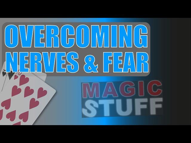 How To Overcome Nerves and FEAR of Performing | Magic Stuff With Craig Petty