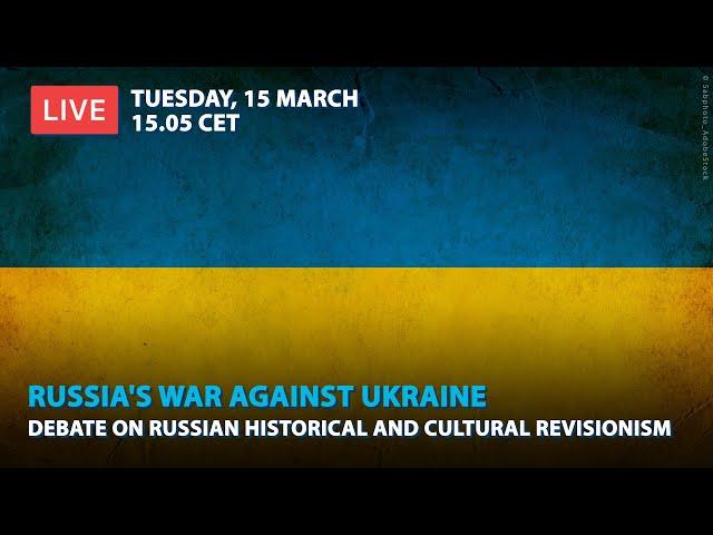 LIVE: Debate on Russian historical and cultural revisionism