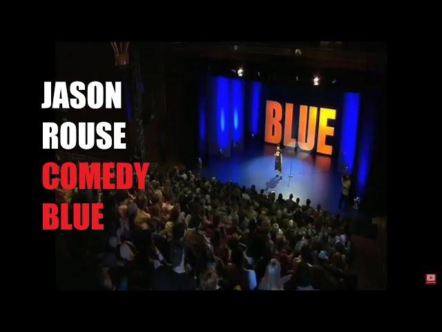 JASON ROUSE COMEDY BLUE STAND UP SPECIAL