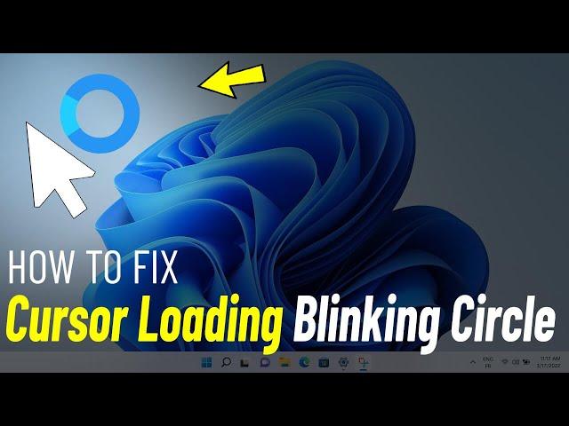 Fix Cursor Loading Blinking Circle In Windows 11 | How To fix cursor Spinning Blue circle windows 11