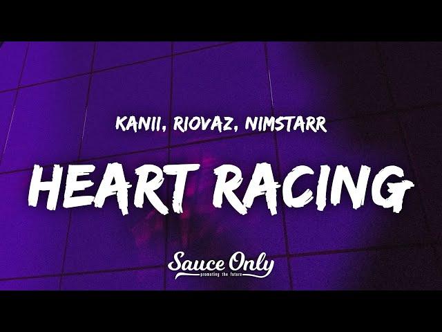 Kanii, Riovaz, & Nimstarr - Heart Racing (Lyrics)