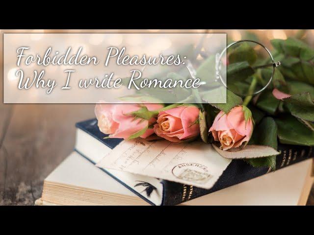 Forbidden and Taboo: Why I Write Romance