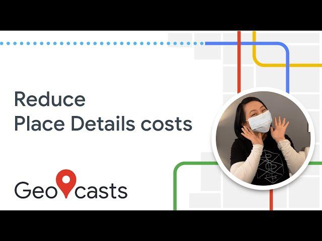Quick tip: Reduce Place Details costs with one parameter