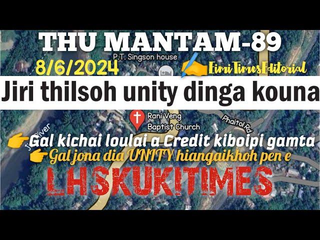 JIRI THILSOH UNITY DIA KOUNA||️EimiTimesEditorial|Thu mantam-89|LHSKUKITIMES