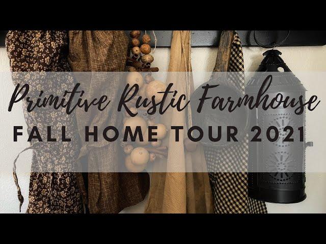 Fall Home Tour 2021 - Primitive | Rustic | Farmhouse Style