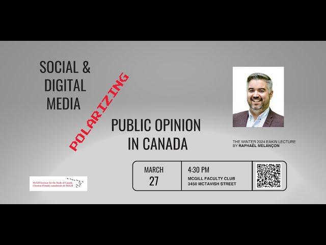 Social & Digital Media Polarizing Public Opinion in Canada