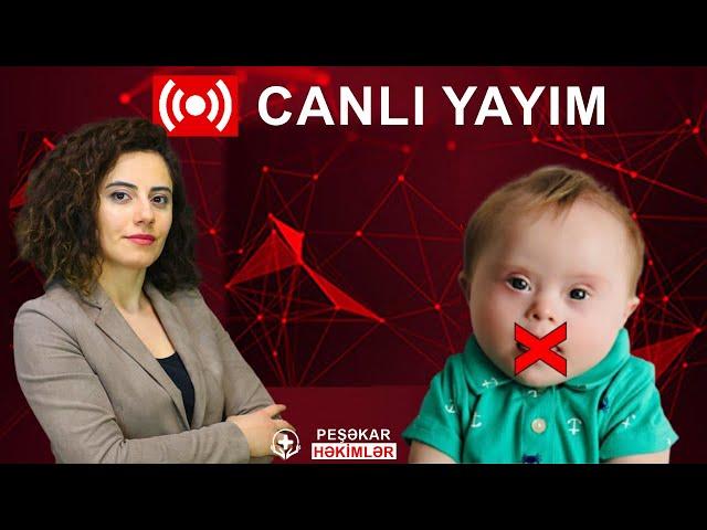 UŞAQLARDA OLAN PSİXOLOJİ PROBLEMLƏR - CANLI YAYIM - PEŞƏKAR HƏKİMLƏR