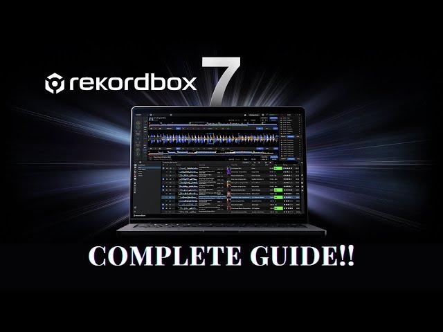 Rekordbox 7 - Complete Guide