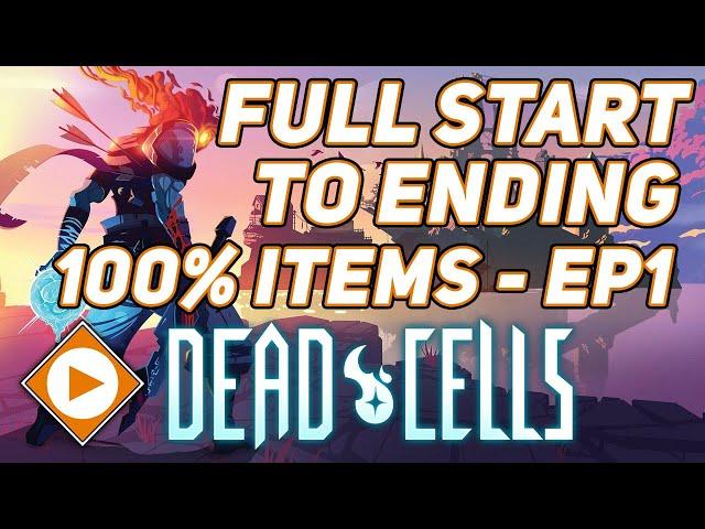 Dead Cells | Start (0BC) to End (5BC) Normal Mode - 100% all Items - EP 1 (Getting all Runes)