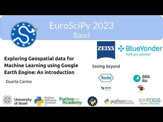 EuroSciPy 2023 - Exploring Geospatial data for Machine Learning using Google Earth Engine