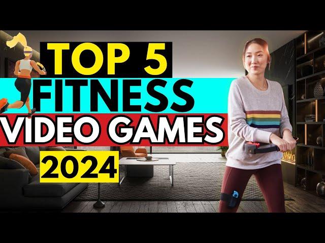 5 Best Fitness Video Games in 2024