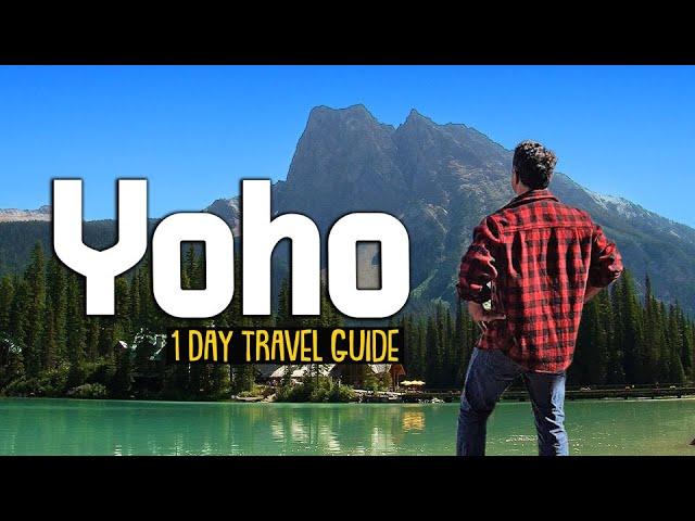 Yoho National Park in 1 Day - An Insiders Guide - 4K