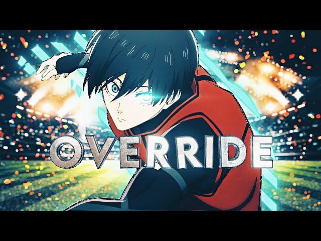 「Override 」Rin Itoshi - Blue Lock ep13「AMV/EDIT」