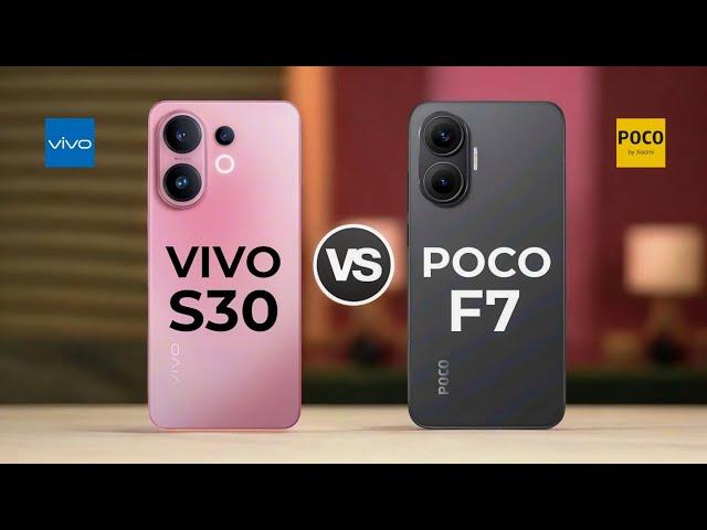 Vivo S30 5G Vs Poco F7 5G