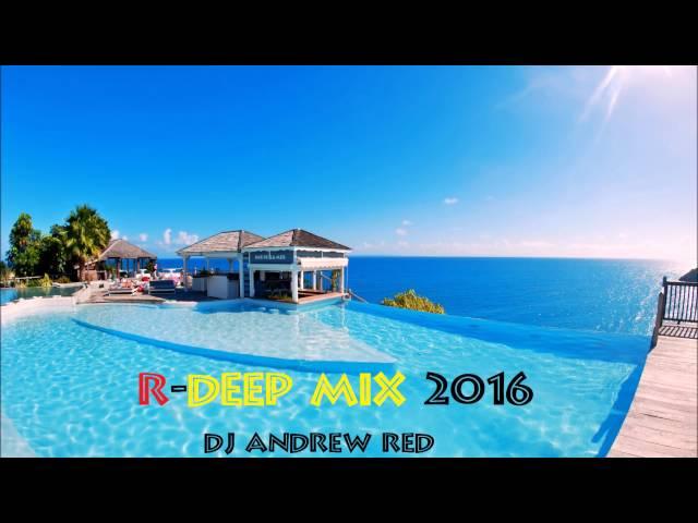 R-Deep Mix_Dj Andrew Red  /September 2016/