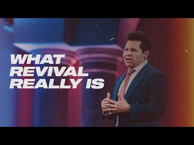 End Time Revival: What revival really is | Guillermo Maldonado