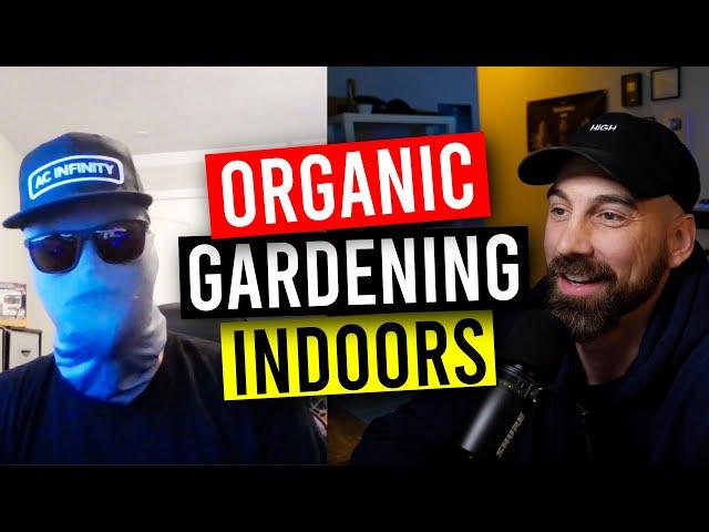 How This Stealth Gardener Grows Plants Organically Indoors! (Garden Talk #160)