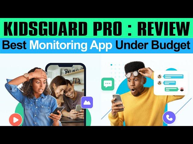 KidsGuard Pro Review 2024: Is KidsGuard Pro Legit? How Does It Work?