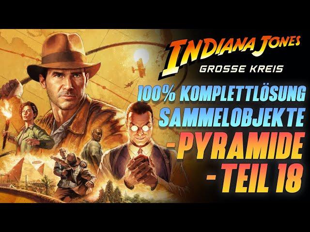 Indiana Jones und der große Kreis - Komplettlösung Teil 18 PYRAMIDE SUKHOTHAI - Sammelobjekte GUIDE