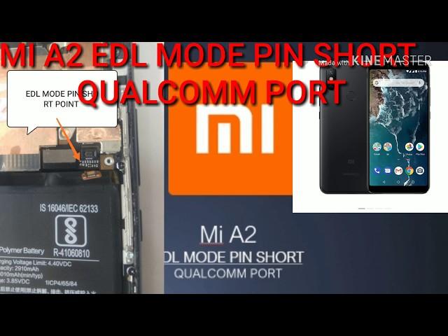 Xiaomi MI6X MIA2 EDL MODE QUALCOMM PORT PIN SHORT