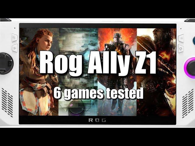 Asus Rog Ally Z1 | 6 Games Tested!