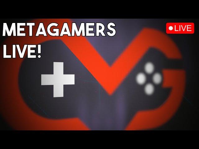 Metagamers Live!