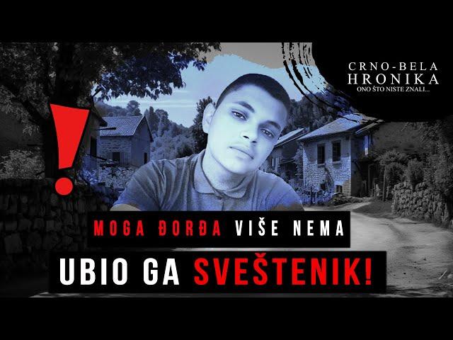 MOGA ĐORĐA više nema, ubio ga sveštenik - CRNO-BELA HRONIKA