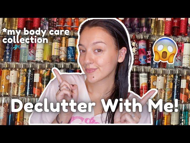 DECLUTTER MY MASSIVE BODY CARE COLLECTION WITH ME!