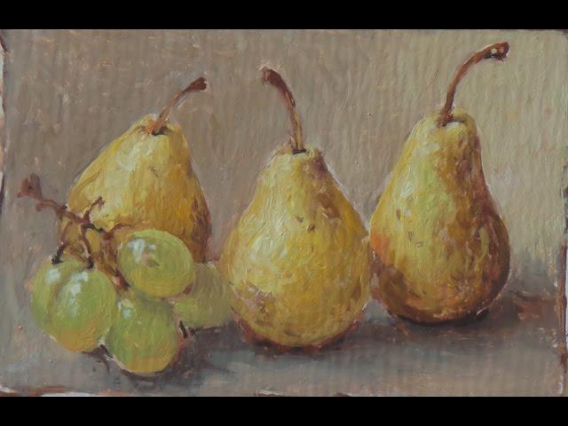 Александр Вицин. Живопись маслом. Груши и виноград 26.08.2015