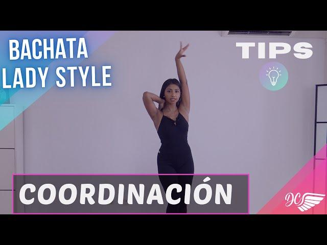 TUTORIAL BACHATA LADY STYLE - EJERCICIOS DE COORDINACIÓN / LADIES BACHATA BRAZOS /ARM STYLE  