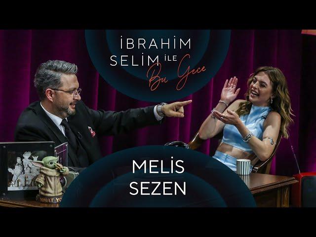 İbrahim Selim ile Bu Gece #78 Melis Sezen, İdil Meşe