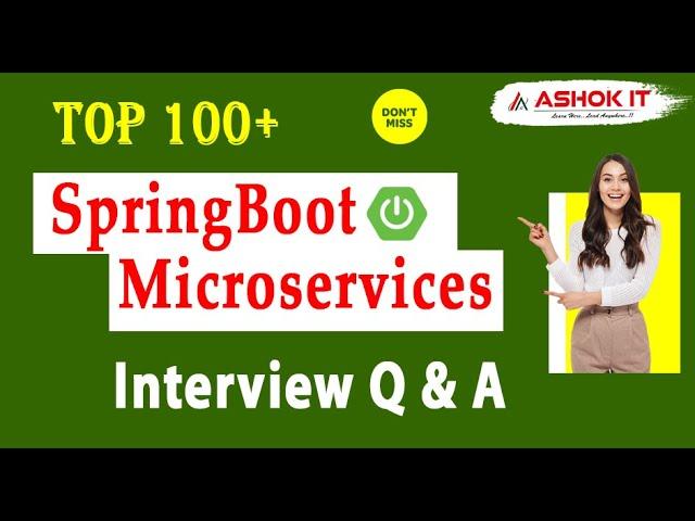 TOP 100+ Spring Boot & Microservices Interview Questions and Answers | Ashok IT