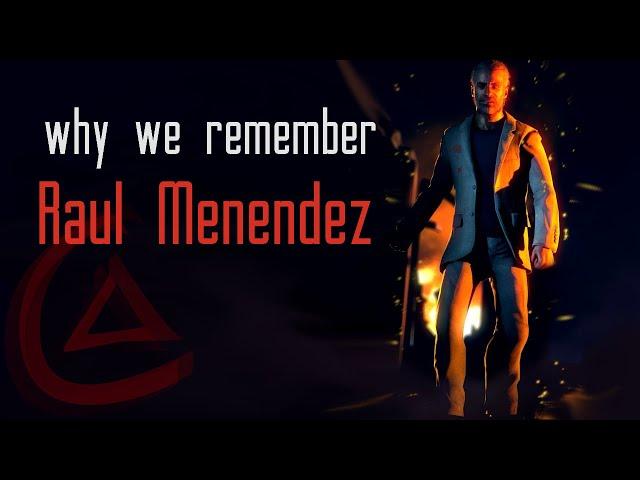 why Raul Menendez is such a memorable villain