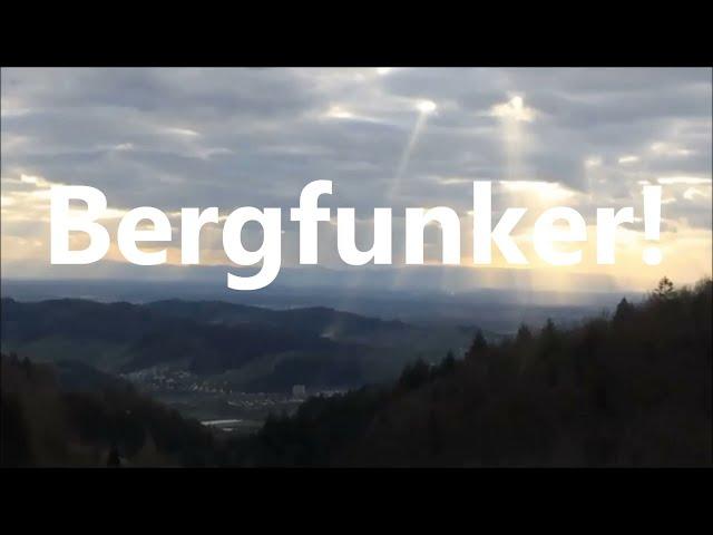  CB-FUNK!  Auf die Berge fertig los im Schwarzwald!