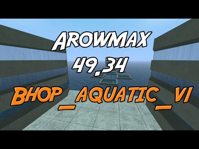 WR - bhop_aquatic in 49.34 by Arowmax