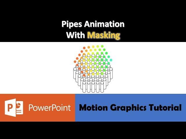 Pipes Animation in PowerPoint Tutorial with Masking Layers