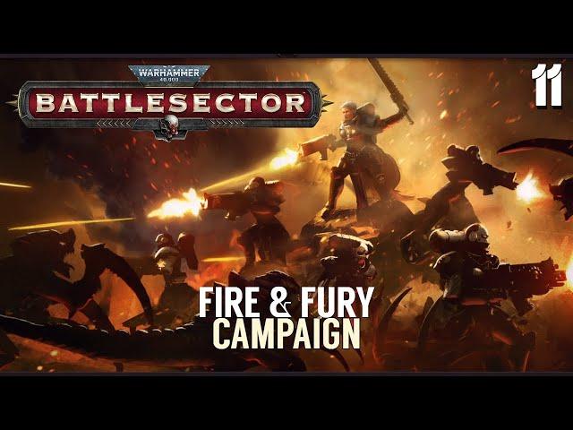 Astartes: Weak Little Arms | Warhammer 40,000: Battlesector | Campaign - Fire & Fury #11