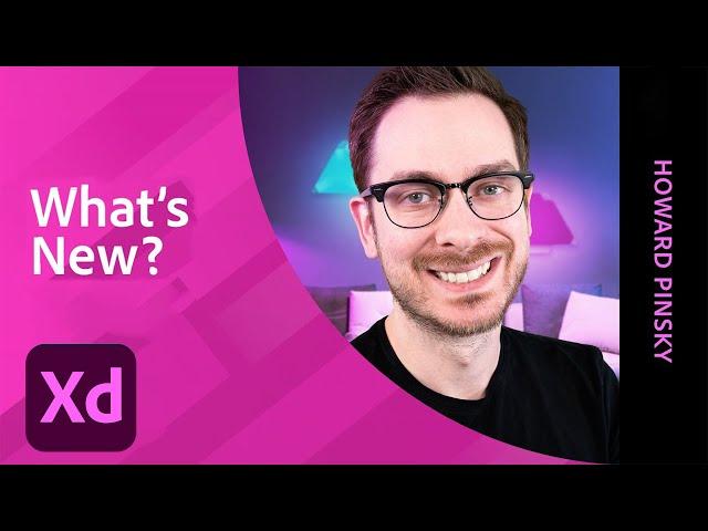 What’s New in XD with Howard Pinsky | Adobe Creative Cloud