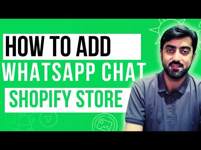 How to Add Whatsapp Chat to Your Shopify Store