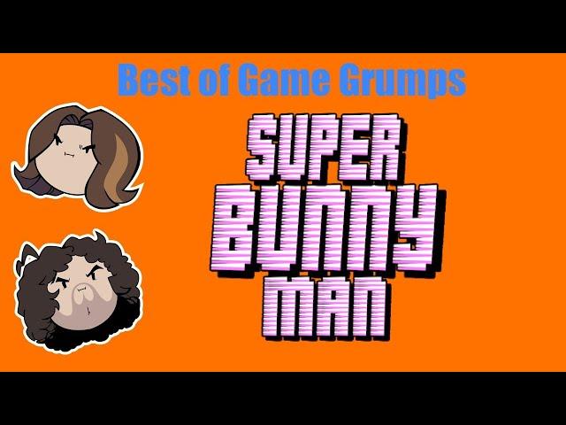 Best of Game Grumps: Super Bunny Man