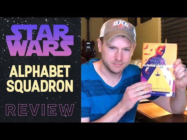 Star Wars: Alphabet Squadron Book Review