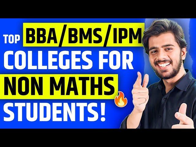 Non-Maths Wale Tension Mat lo - Top Colleges for Non-Maths Students - BBA/BMS, BCOM &  IPM