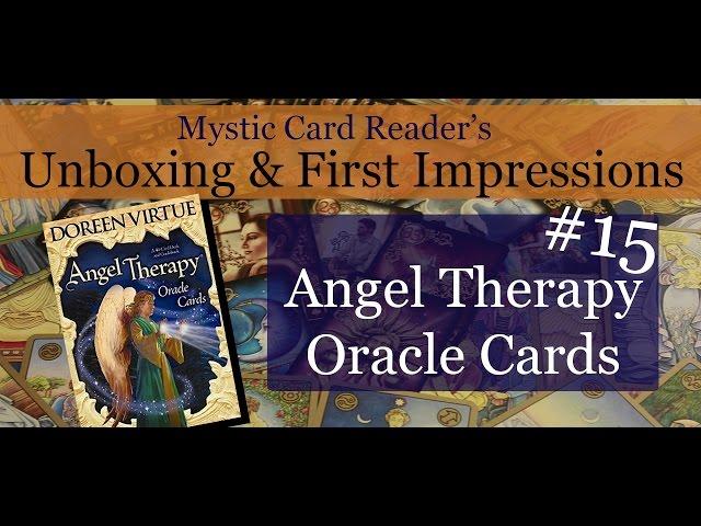 Unboxing and First Impressions #15: " Angel Therapy Oracle Cards"
