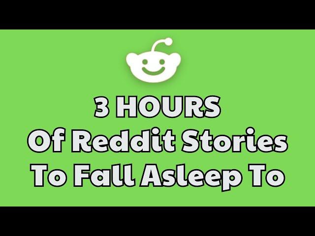 3 HOURS of Interesting Stories to Fall Asleep to | Best Reddit Stories Compilation -  Best of Reddit